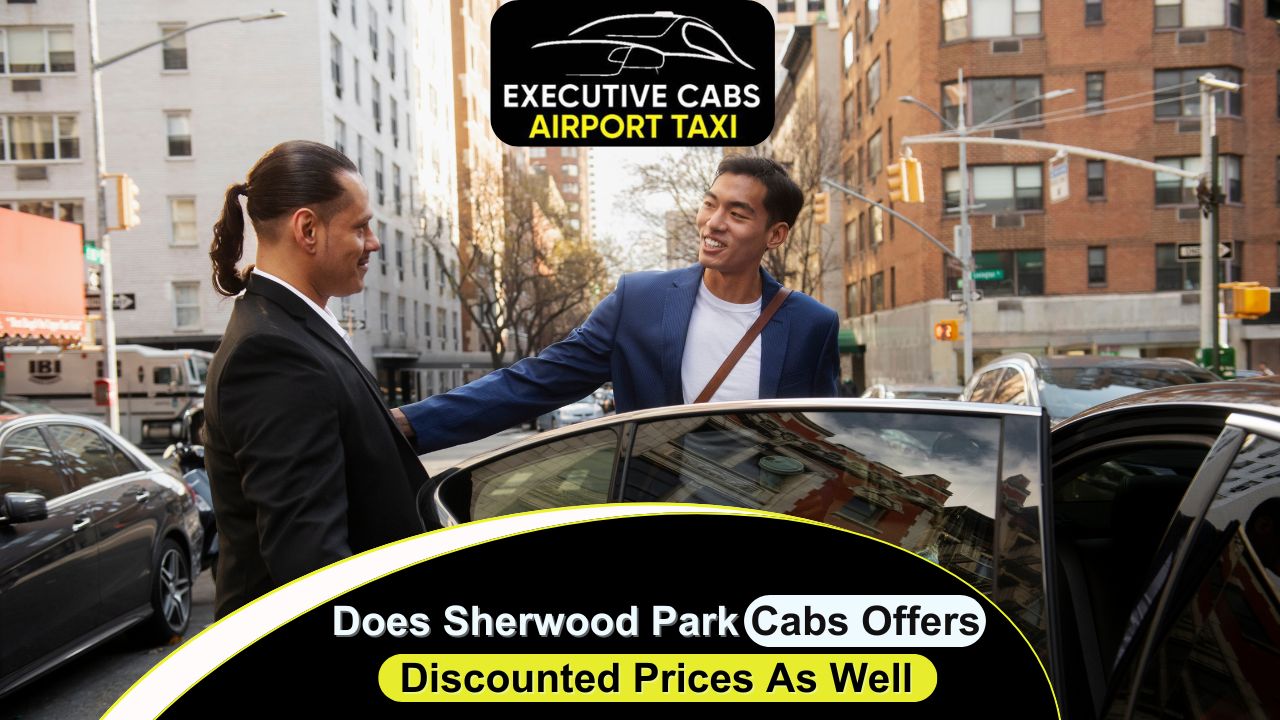 Does Sherwood Park Cabs Offers Discounted Prices As Well