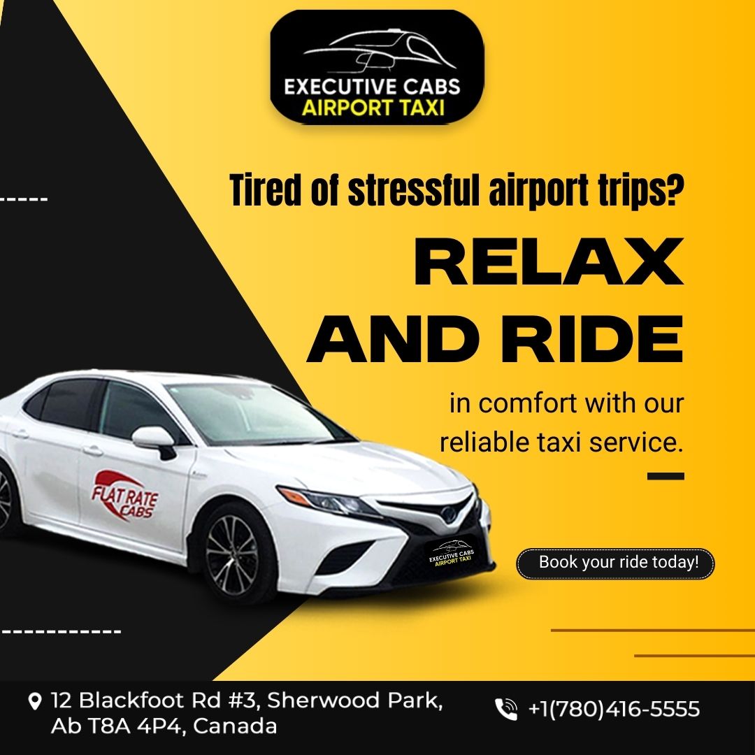 Top 5 Benefits of Choosing taxi Sherwood Park-Executive Cabs Ltd