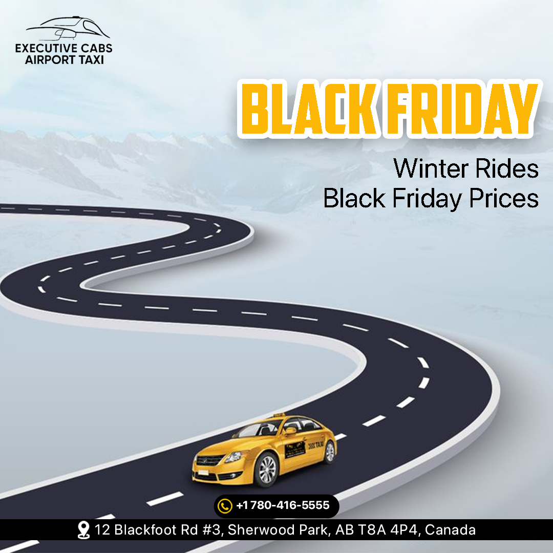 Taxi Sherwood Park Black Friday Offers – Travel Cheap & Easy