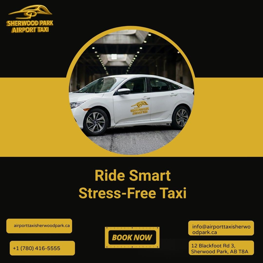 On-Time Airport Taxi Sherwood Park – Ride in Comfort