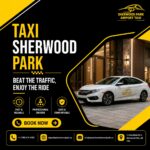 Exploring Sherwood Park with Reliable Taxi Services